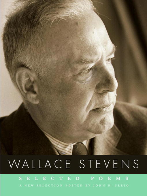 Title details for Selected Poems of Wallace Stevens by Wallace Stevens - Wait list